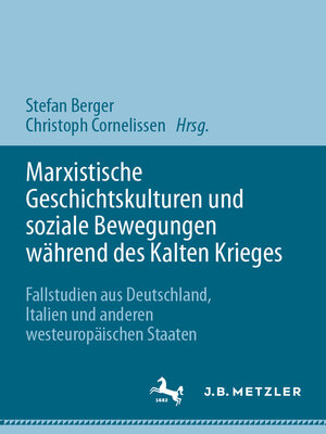cover image of Marxistische Geschichtskulturen und soziale Bewegungen während des Kalten Krieges